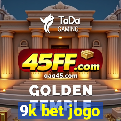 9k bet jogo
